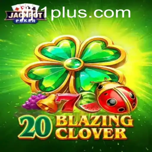 Exploring the Realm of '20BlazingClover': A Unique Gaming Experience